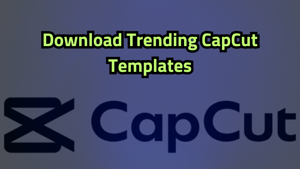 CapCut Templates